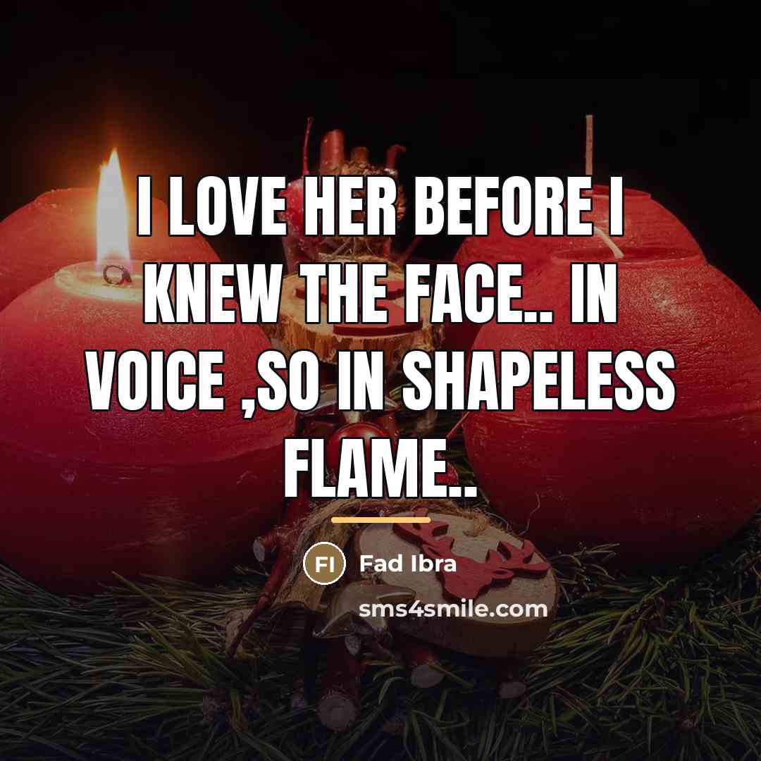 “I love her before I knew the face.. in voice…” quote by Fad Ibra