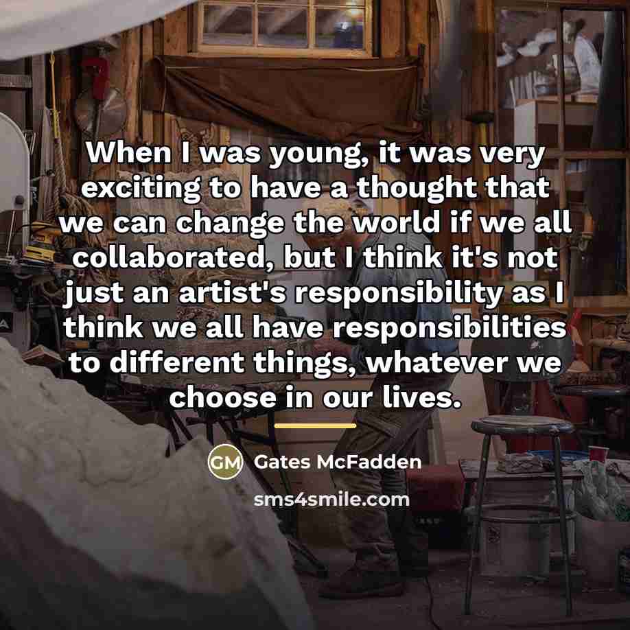 “When I was young, it was very exciting to have…” quote by Gates McFadden