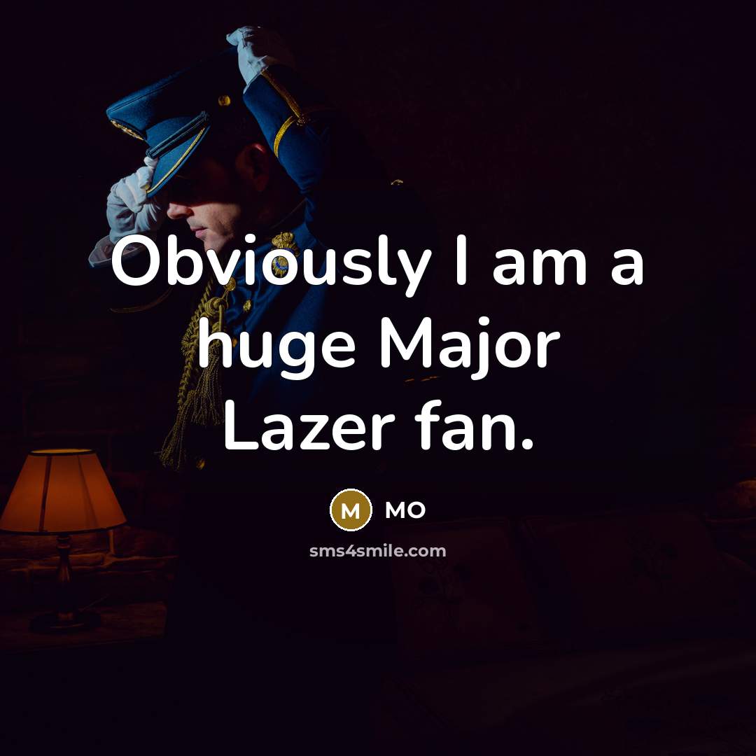 “Obviously I am a huge Major Lazer fan.…” quote by MO