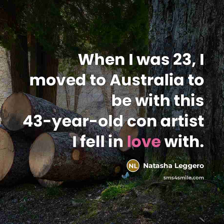 “When I was 23, I moved to Australia to be…” quote by Natasha Leggero