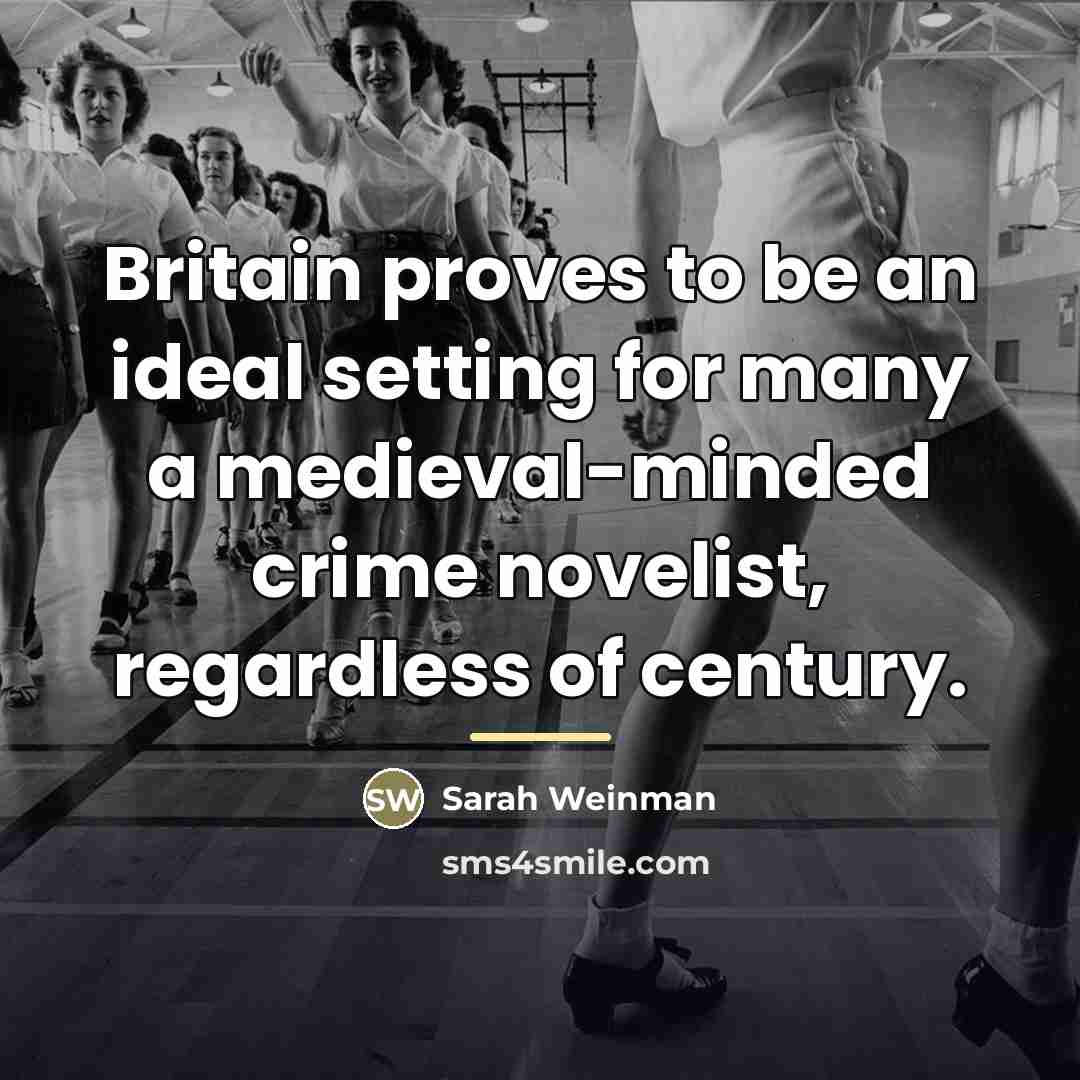 “Britain proves to be an ideal setting for many a…” quote by Sarah Weinman