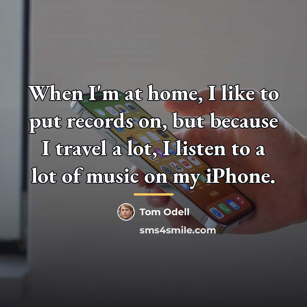 “When I'm at home, I like to put records on,…” quote by Tom Odell