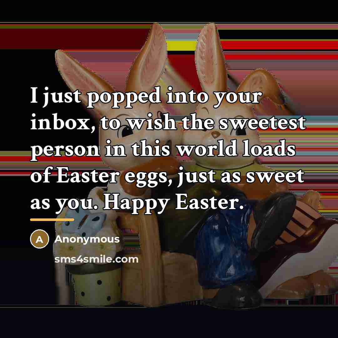 “I just popped into your inbox, to wish the sweetest…” quote by Anonymous