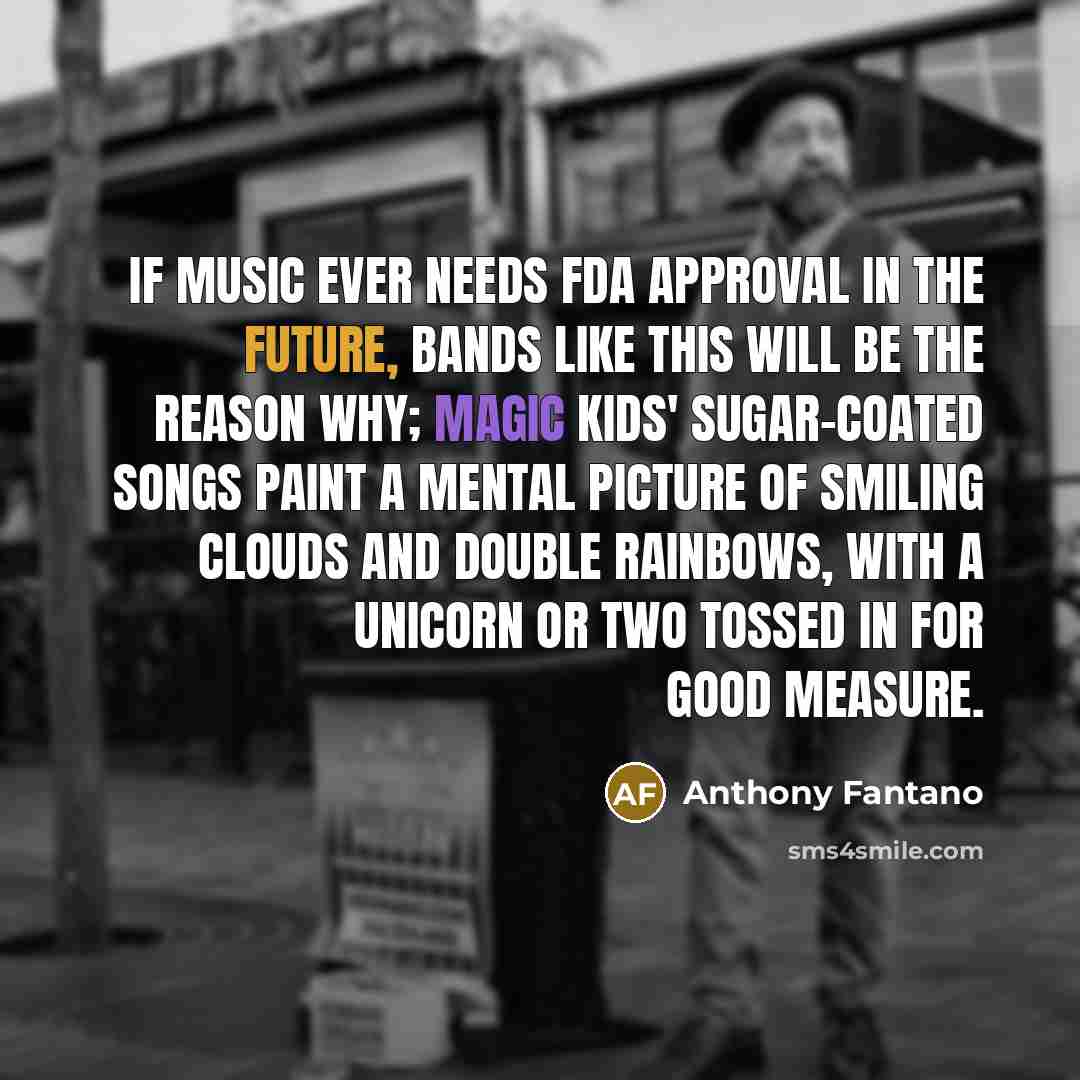 “If music ever needs FDA approval in the future, bands…” quote by Anthony Fantano