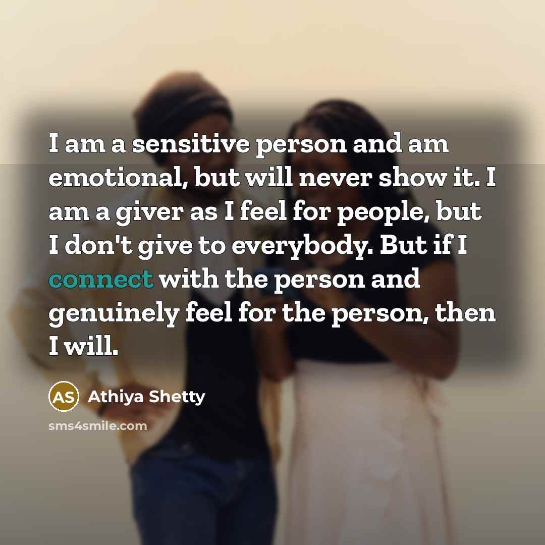 “I am a sensitive person and am emotional, but will…” quote by Athiya Shetty