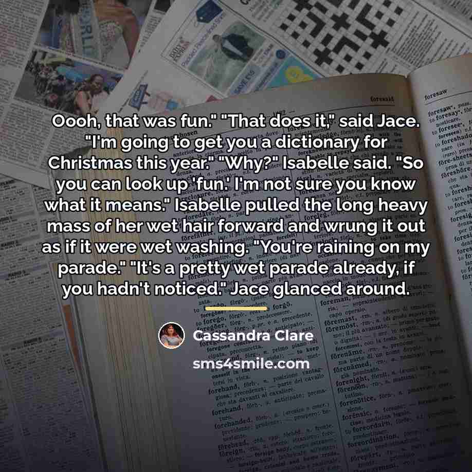 “Oooh, that was fun." "That does it," said Jace. "I'm…” quote by Cassandra Clare