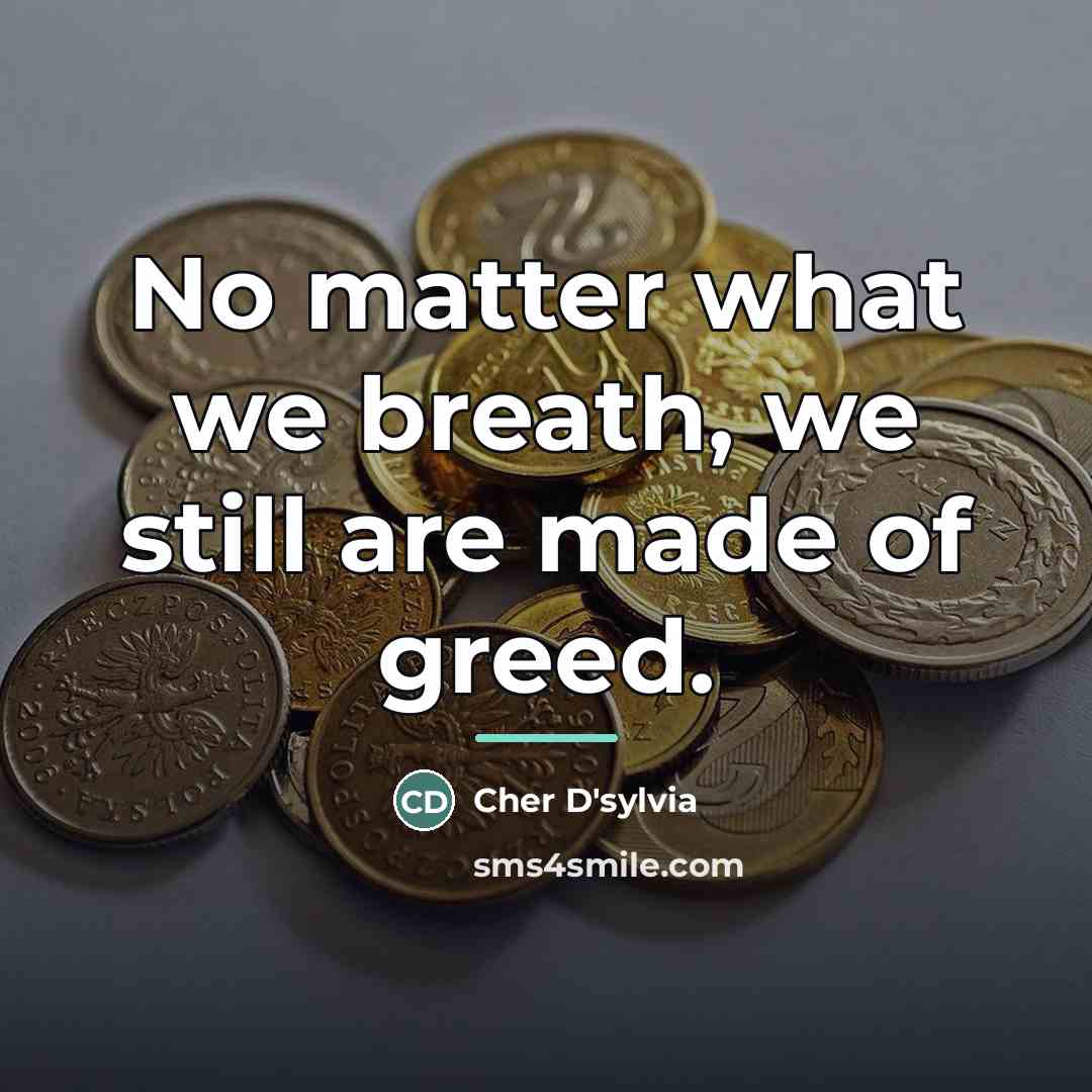 “No matter what we breath, we still are made of…” quote by Cher D'sylvia