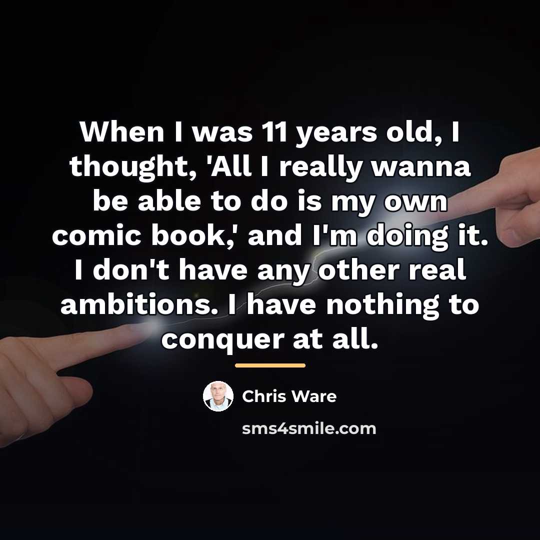 “When I was 11 years old, I thought, 'All I…” quote by Chris Ware