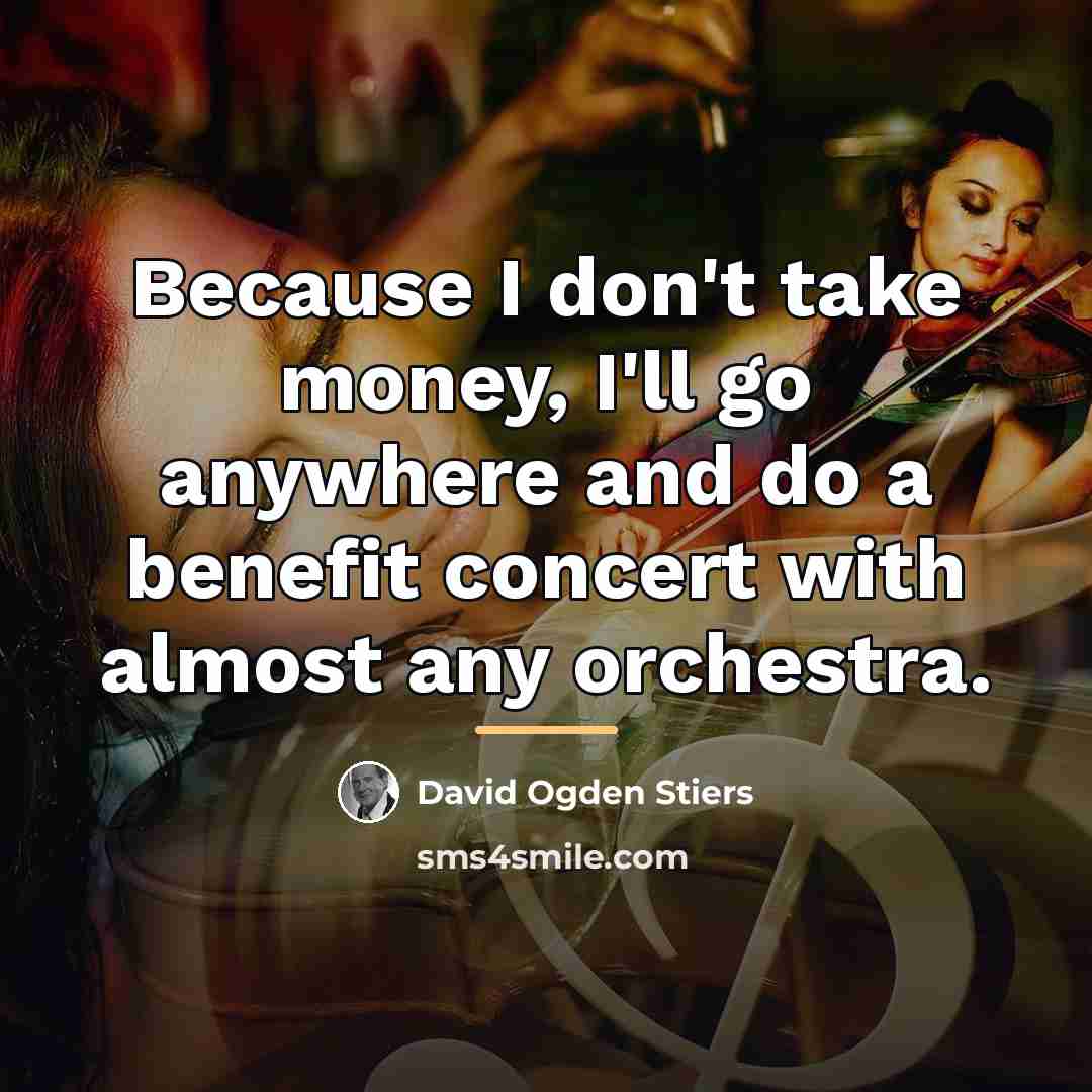 “Because I don't take money, I'll go anywhere and do…” quote by David Ogden Stiers
