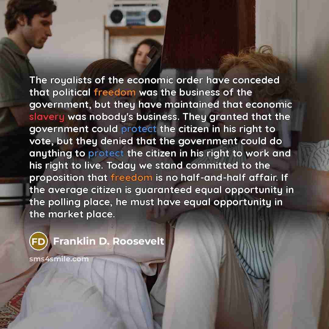 “The royalists of the economic order have conceded that political…” quote by Franklin D. Roosevelt