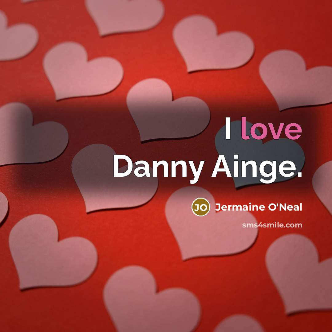 “I love Danny Ainge.…” quote by Jermaine O'Neal