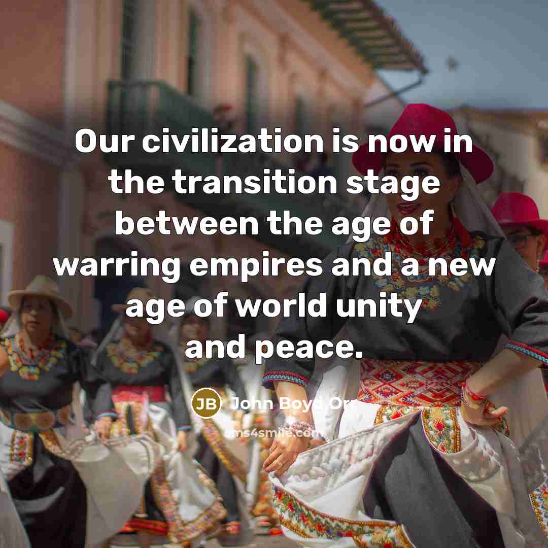 “Our civilization is now in the transition stage between the…” quote by John Boyd Orr