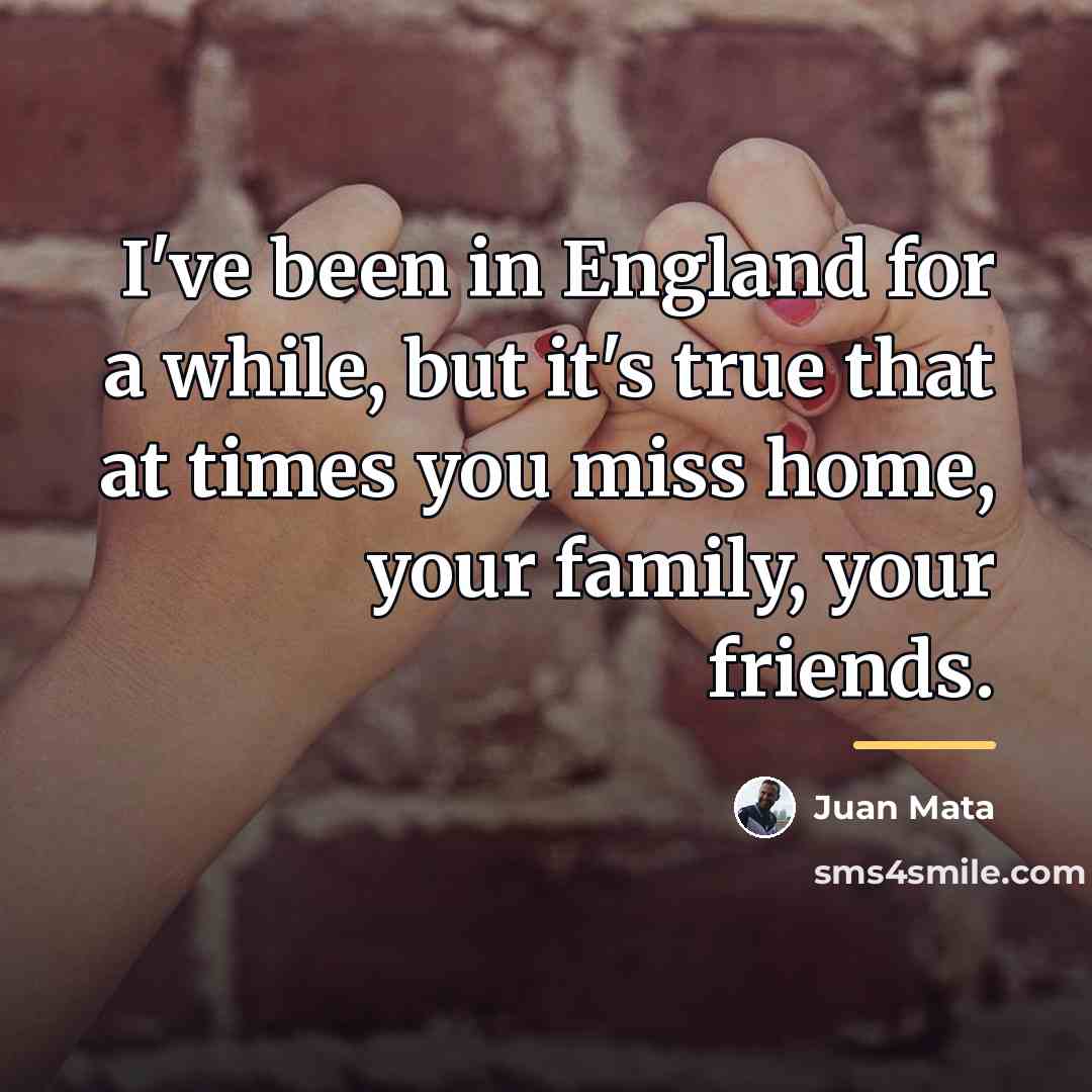 “I've been in England for a while, but it's true…” quote by Juan Mata