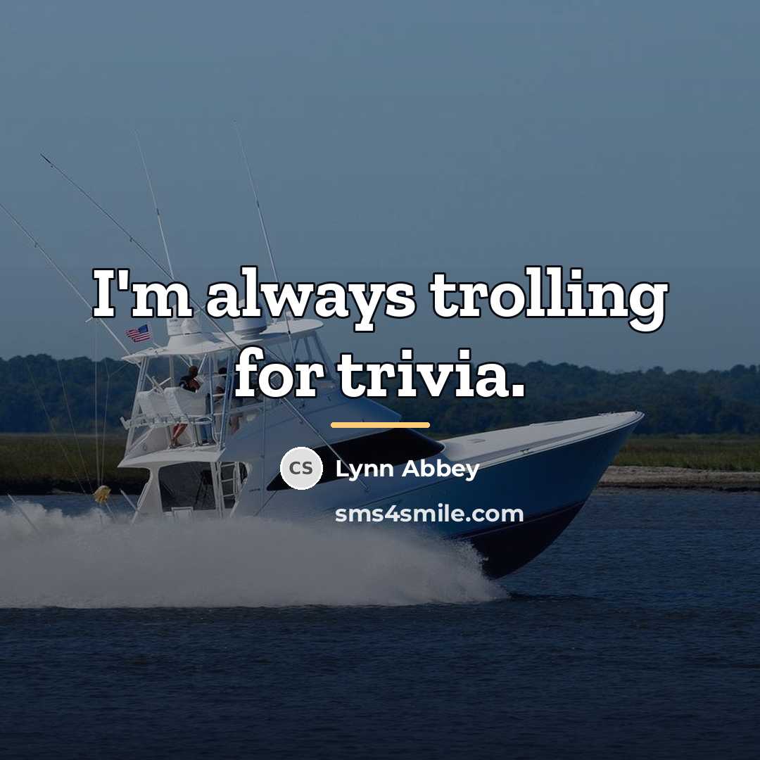 “I'm always trolling for trivia.…” quote by Lynn Abbey