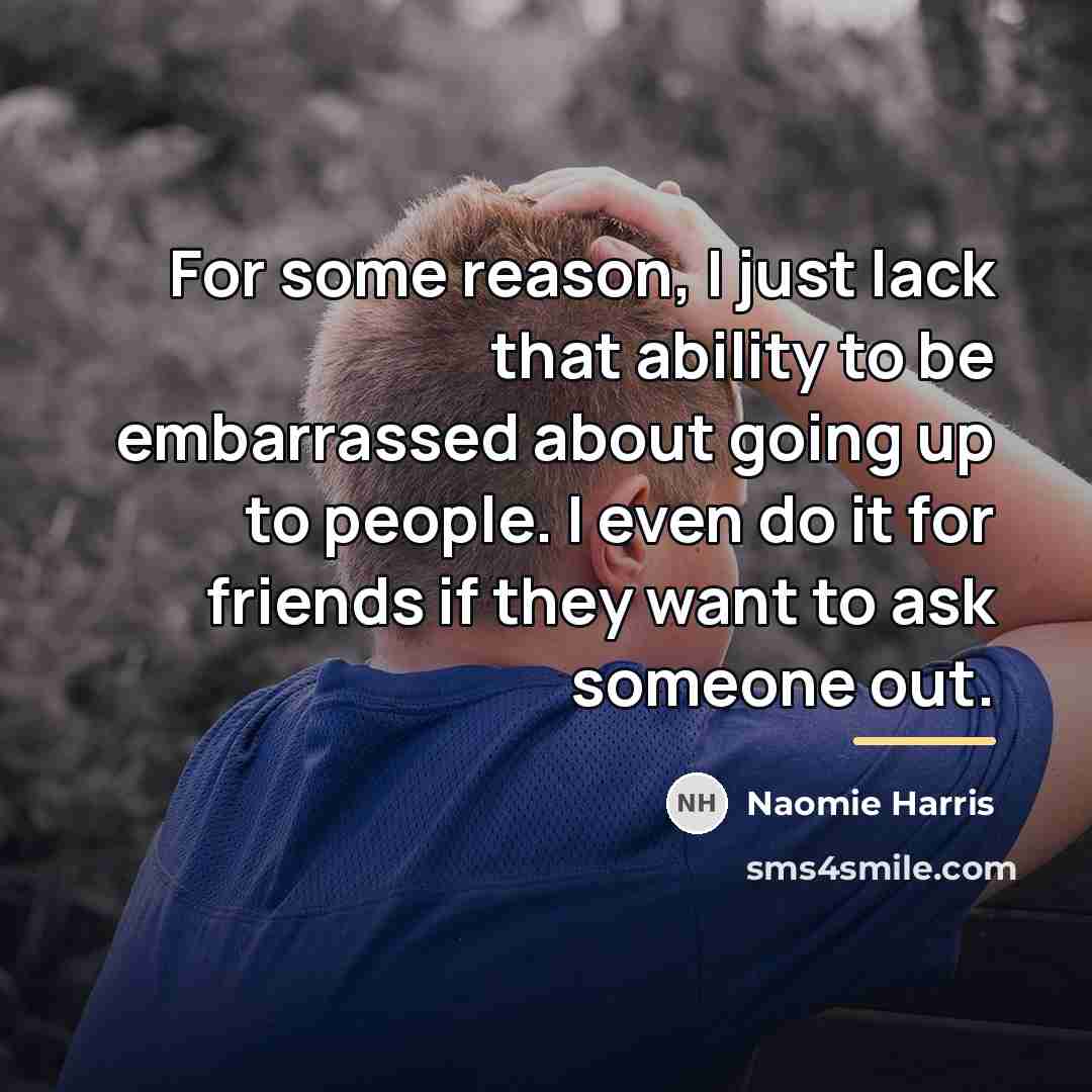 “For some reason, I just lack that ability to be…” quote by Naomie Harris
