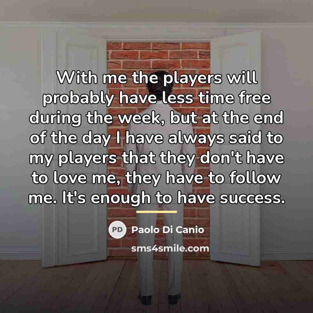 “With me the players will probably have less time free…” quote by Paolo di Canio