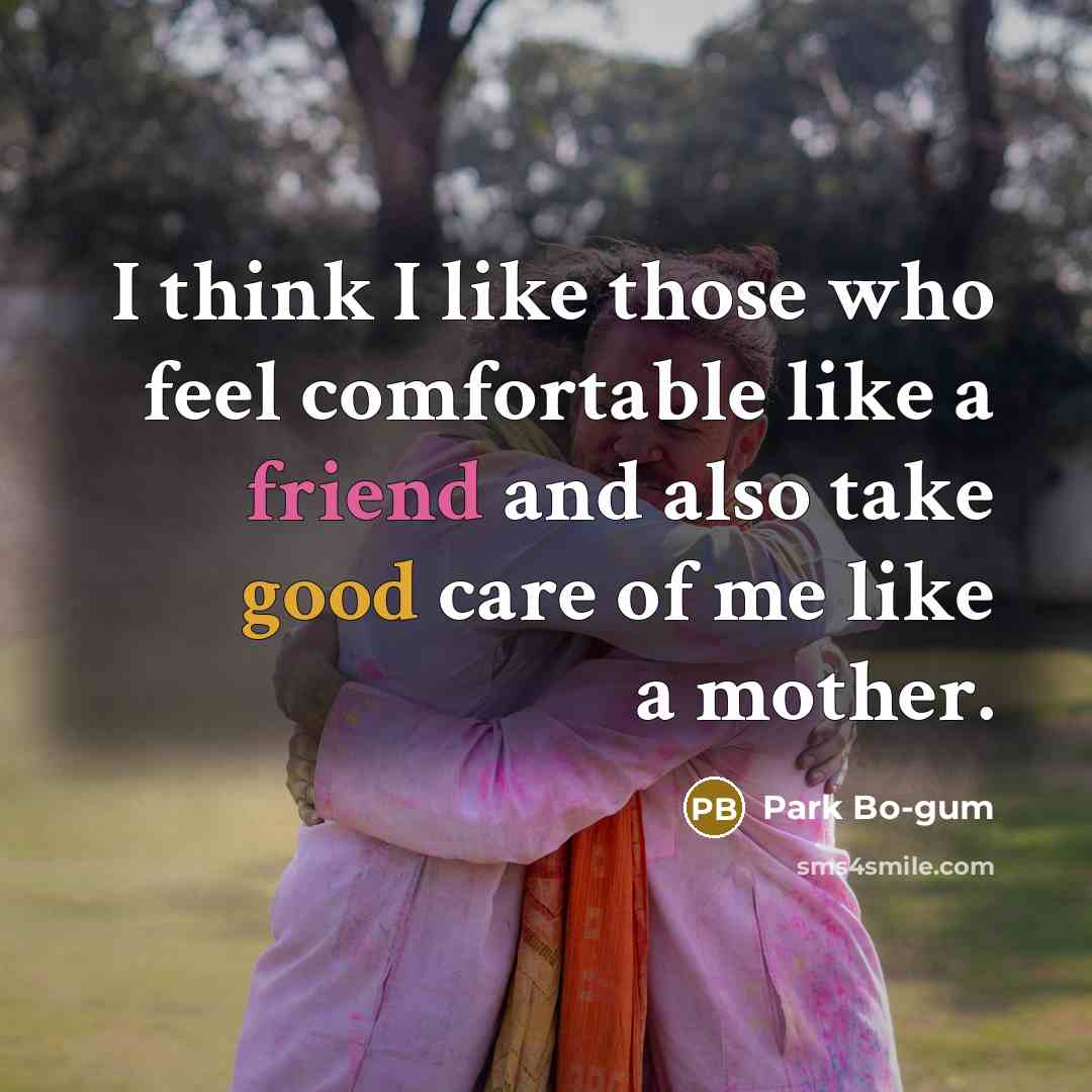 “I think I like those who feel comfortable like a…” quote by Park Bo-gum