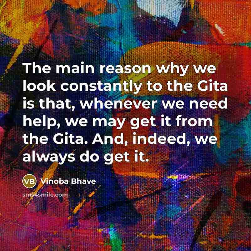 “The main reason why we look constantly to the Gita…” quote by Vinoba Bhave