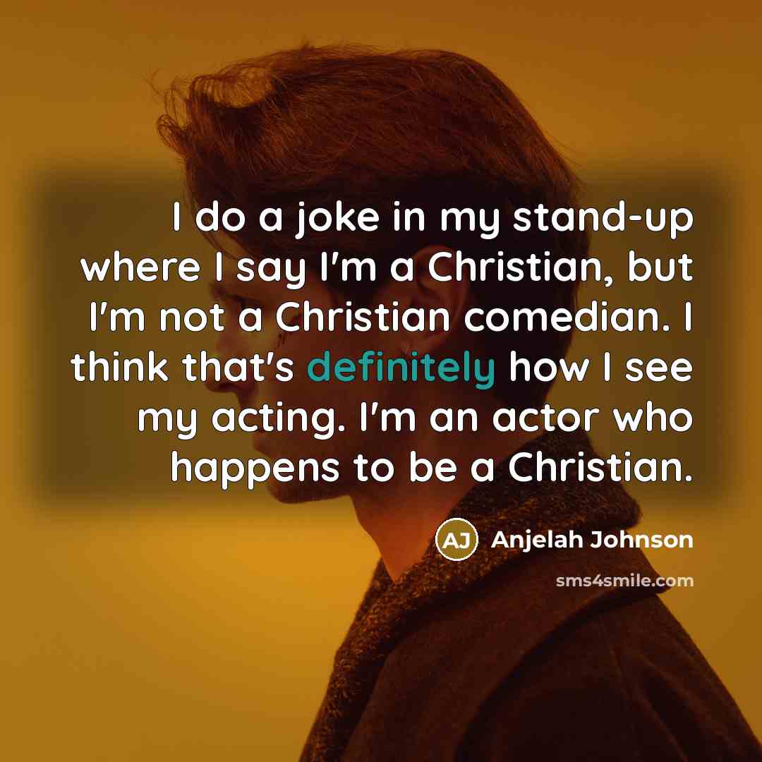 “I do a joke in my stand-up where I say…” quote by Anjelah Johnson
