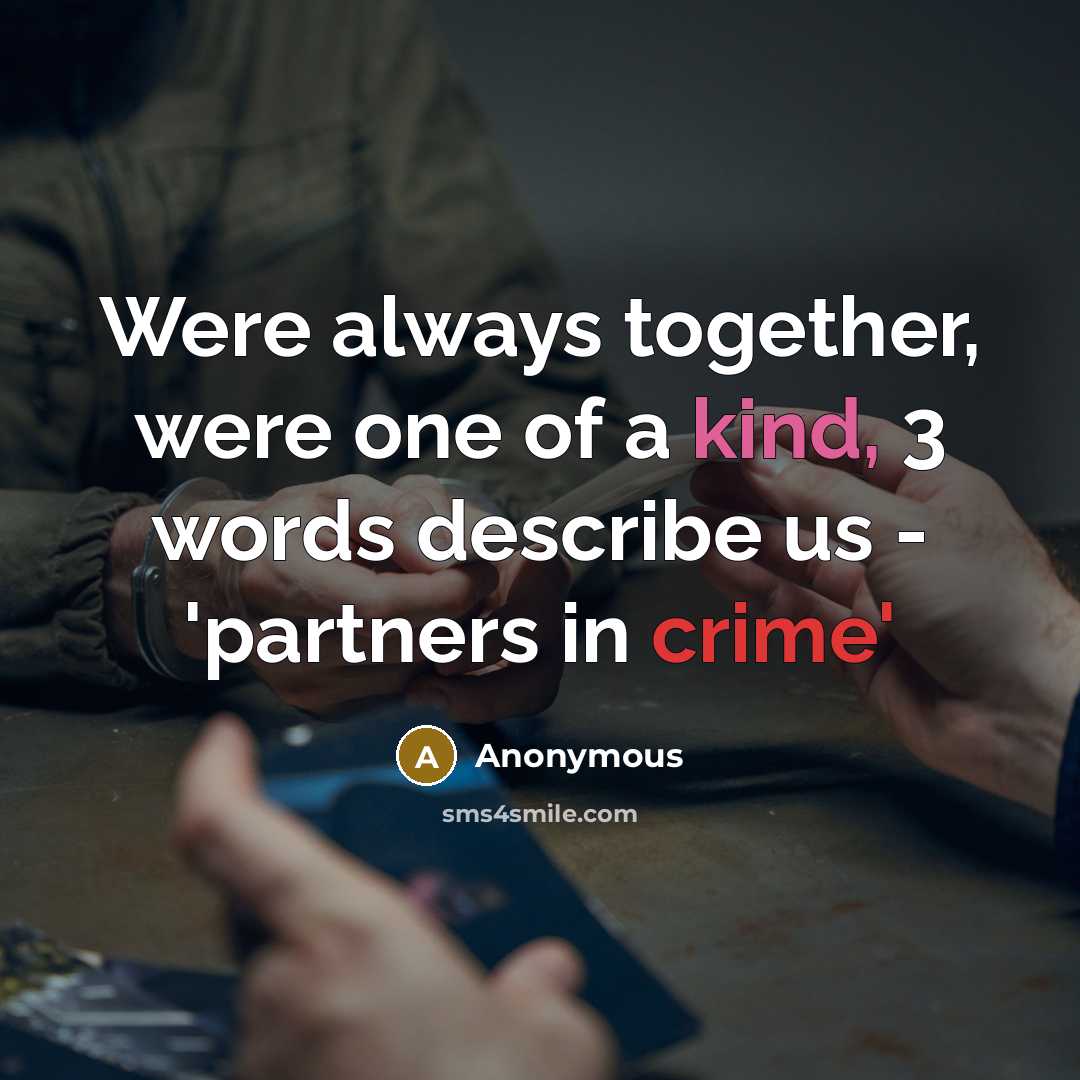 “Were always together, were one of a kind, 3 words…” quote by Anonymous