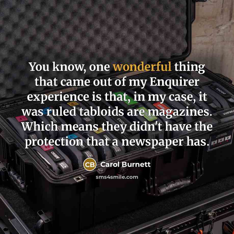 “You know, one wonderful thing that came out of my…” quote by Carol Burnett