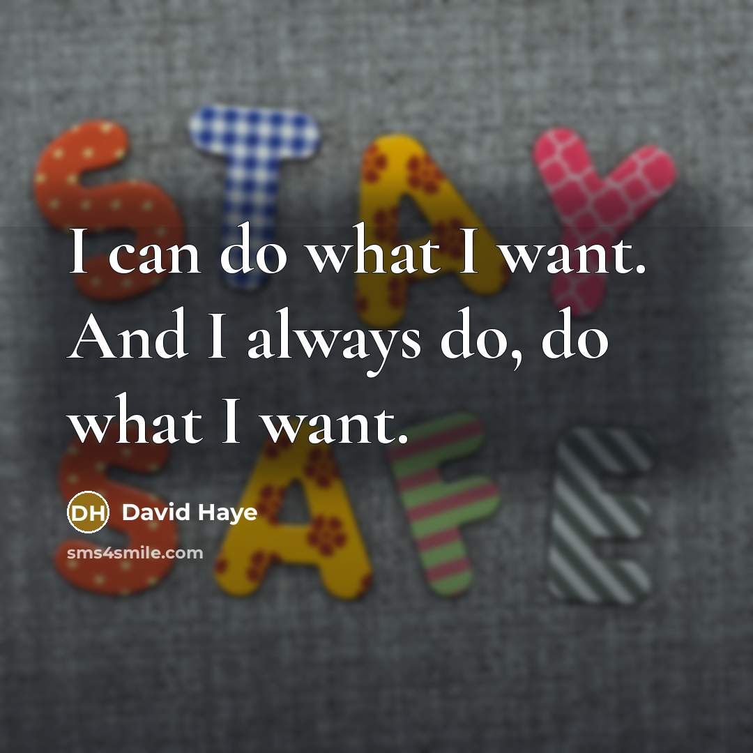 “I can do what I want. And I always do,…” quote by David Haye
