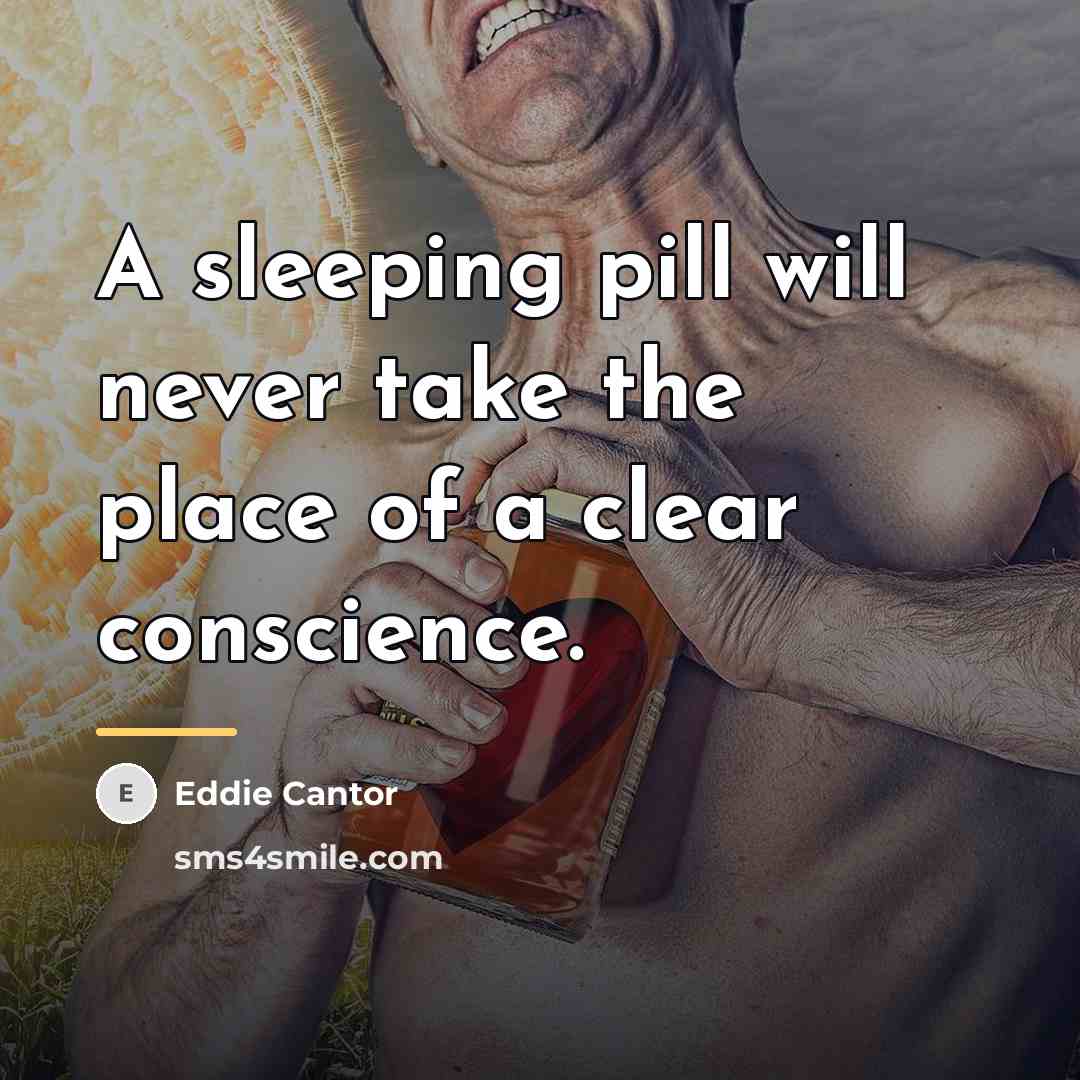 “A sleeping pill will never take the place of a…” quote by Eddie Cantor