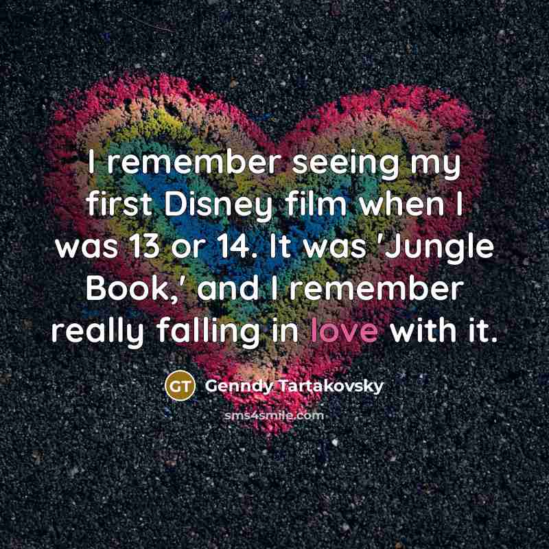 “I remember seeing my first Disney film when I was…” quote by Genndy Tartakovsky