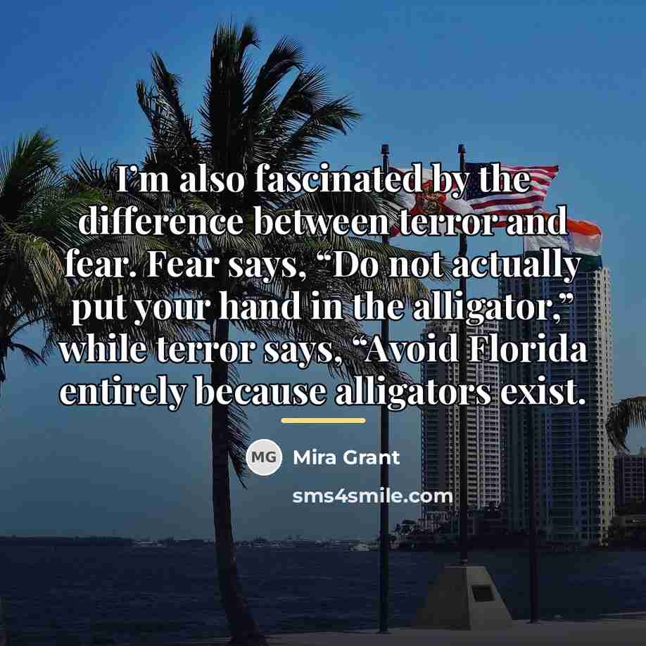 “I’m also fascinated by the difference between terror and fear.…” quote by Mira Grant