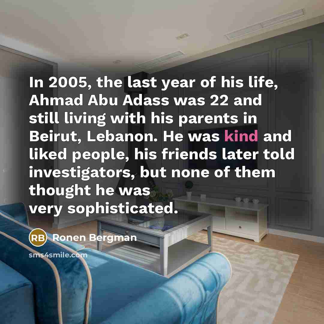 “In 2005, the last year of his life, Ahmad Abu…” quote by Ronen Bergman