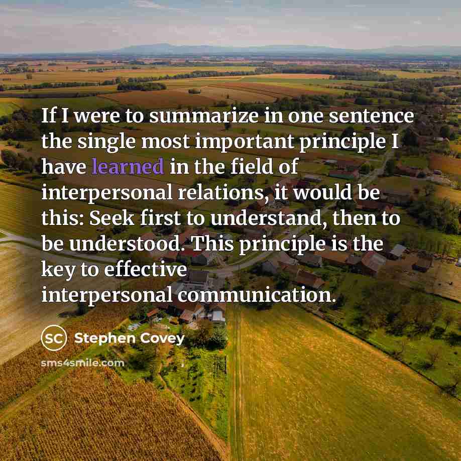 “If I were to summarize in one sentence the single…” quote by Stephen Covey