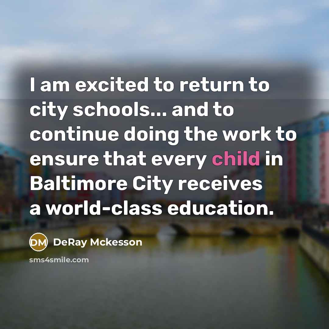 “I am excited to return to city schools... and to…” quote by DeRay Mckesson