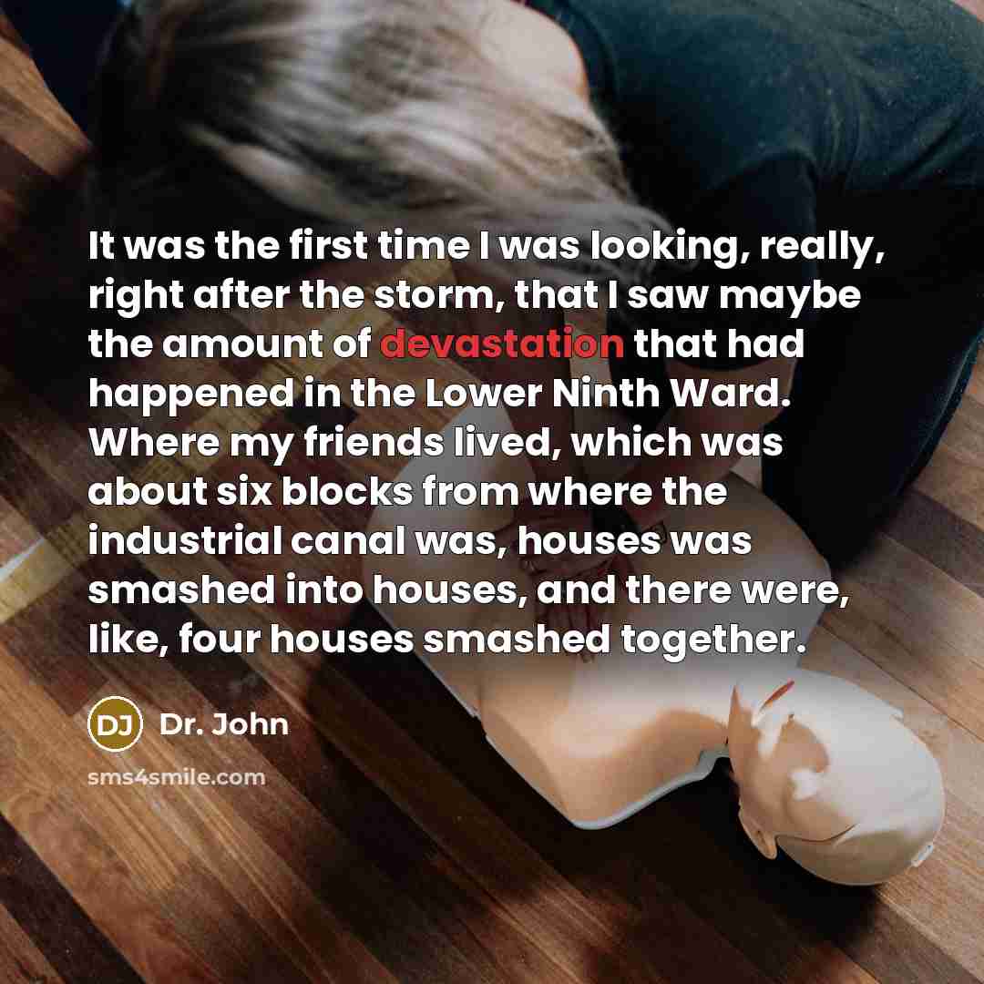 “It was the first time I was looking, really, right…” quote by Dr. John