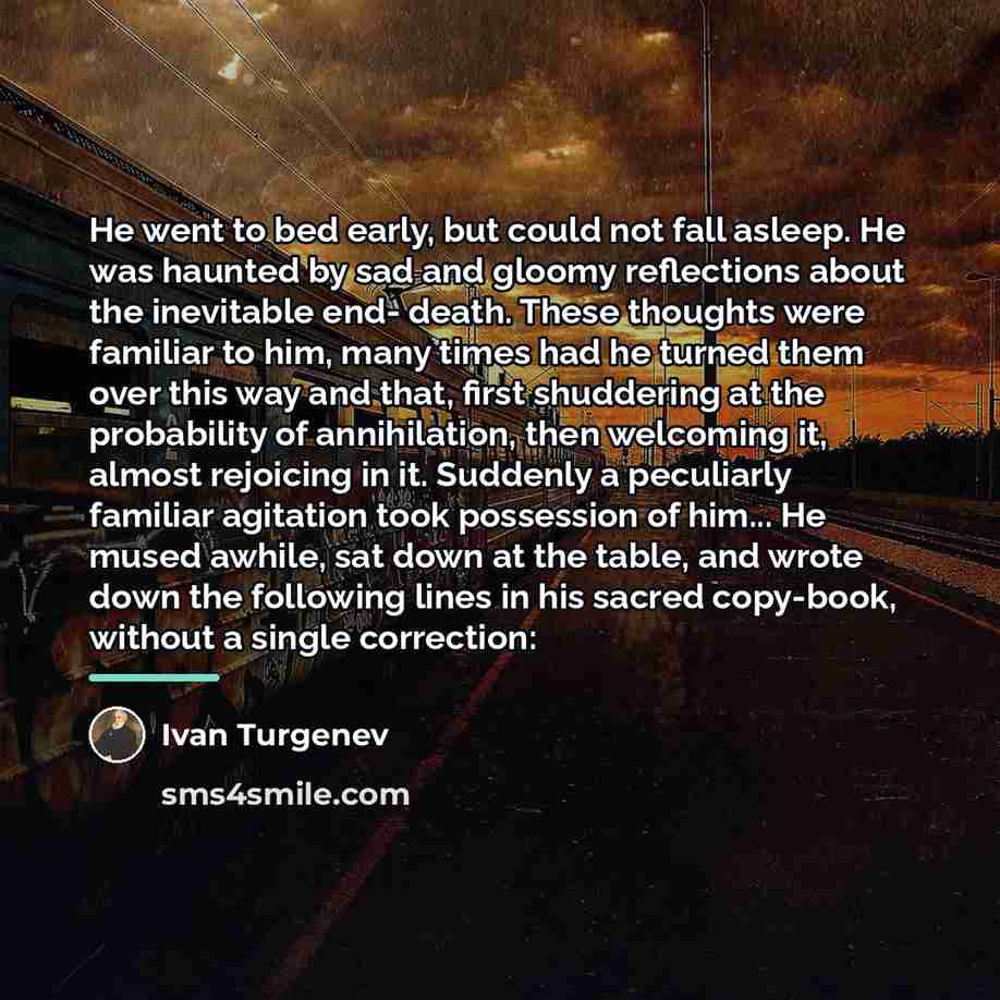 “He went to bed early, but could not fall asleep.…” quote by Ivan Turgenev
