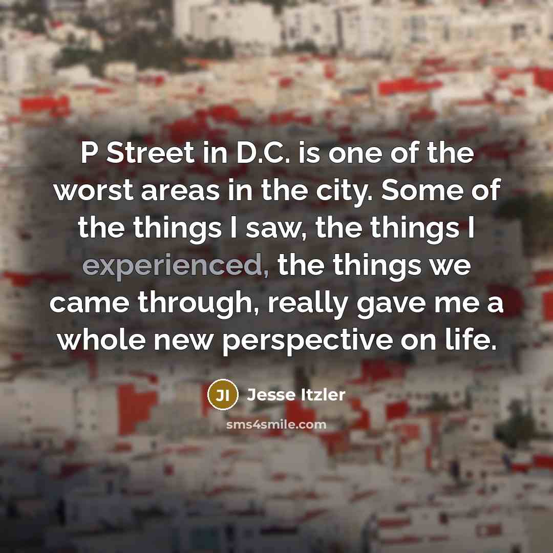 “P Street in D.C. is one of the worst areas…” quote by Jesse Itzler