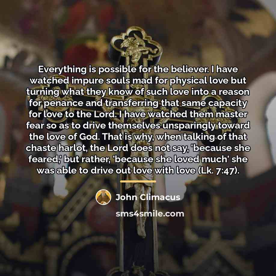“Everything is possible for the believer. I have watched impure…” quote by John Climacus