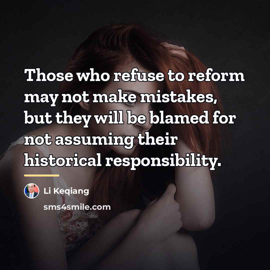 “Those who refuse to reform may not make mistakes, but…” quote by Li Keqiang