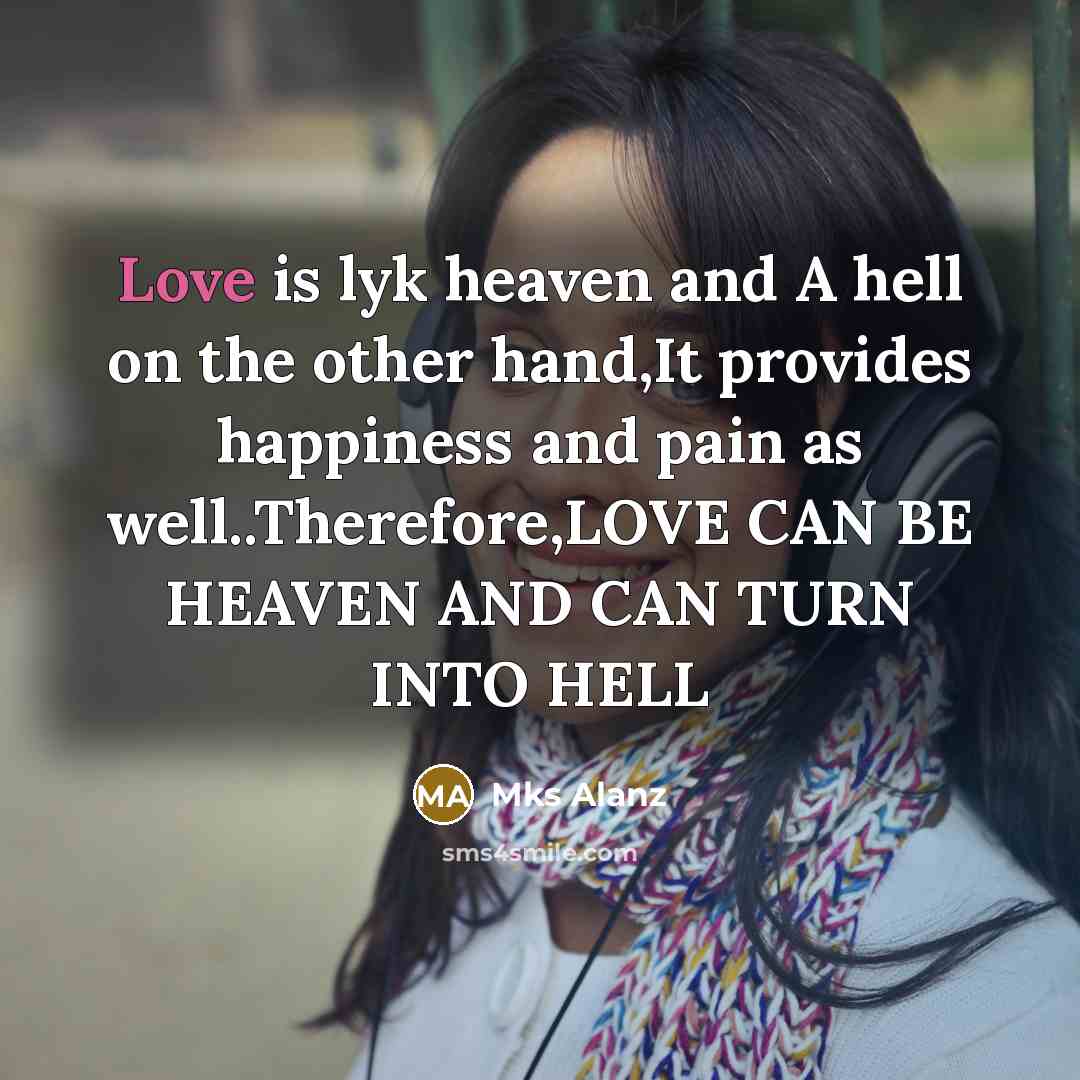 “Love is lyk heaven and A hell on the other…” quote by Mks Alanz