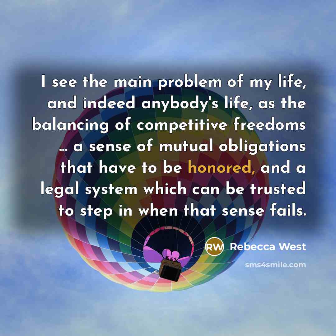 “I see the main problem of my life, and indeed…” quote by Rebecca West