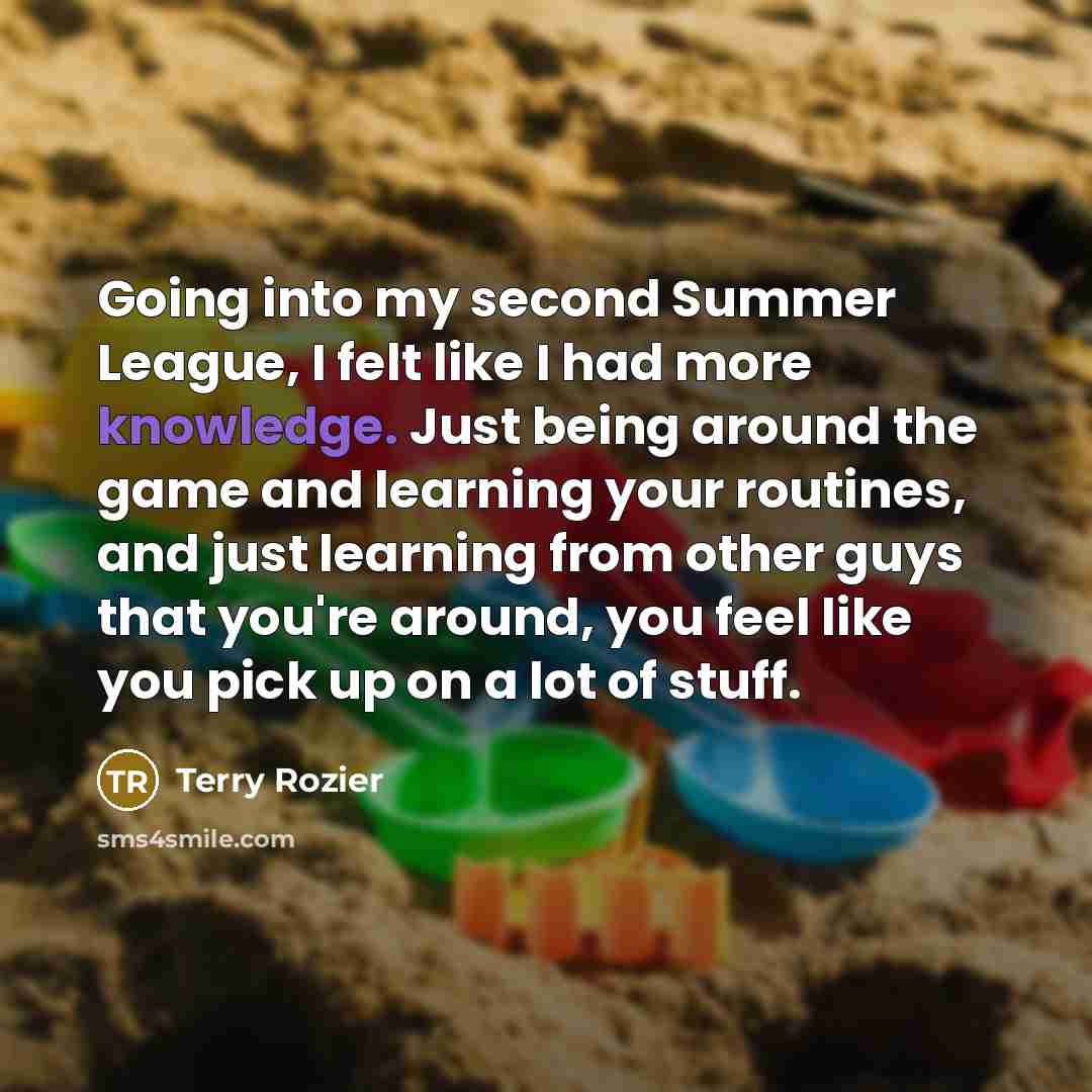 “Going into my second Summer League, I felt like I…” quote by Terry Rozier