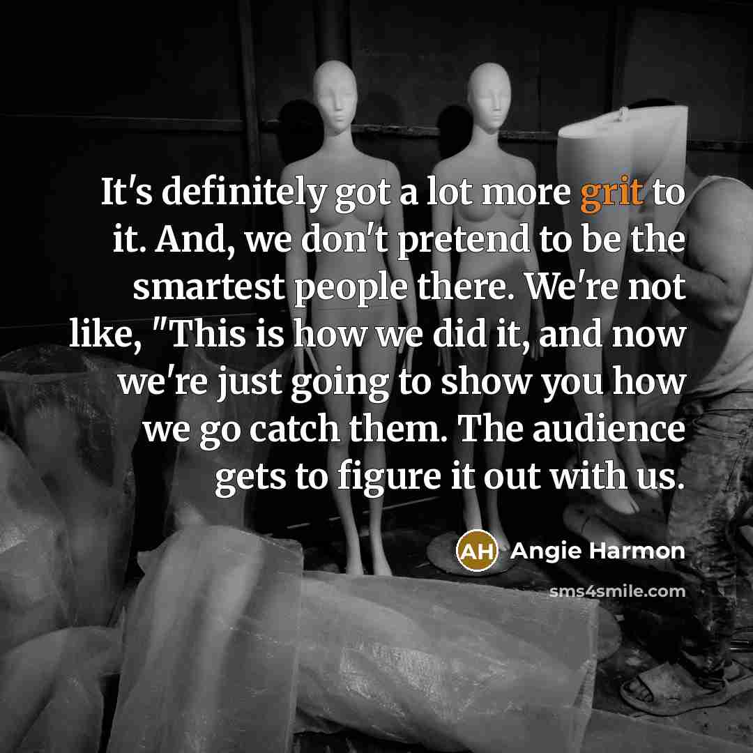 “It's definitely got a lot more grit to it. And,…” quote by Angie Harmon