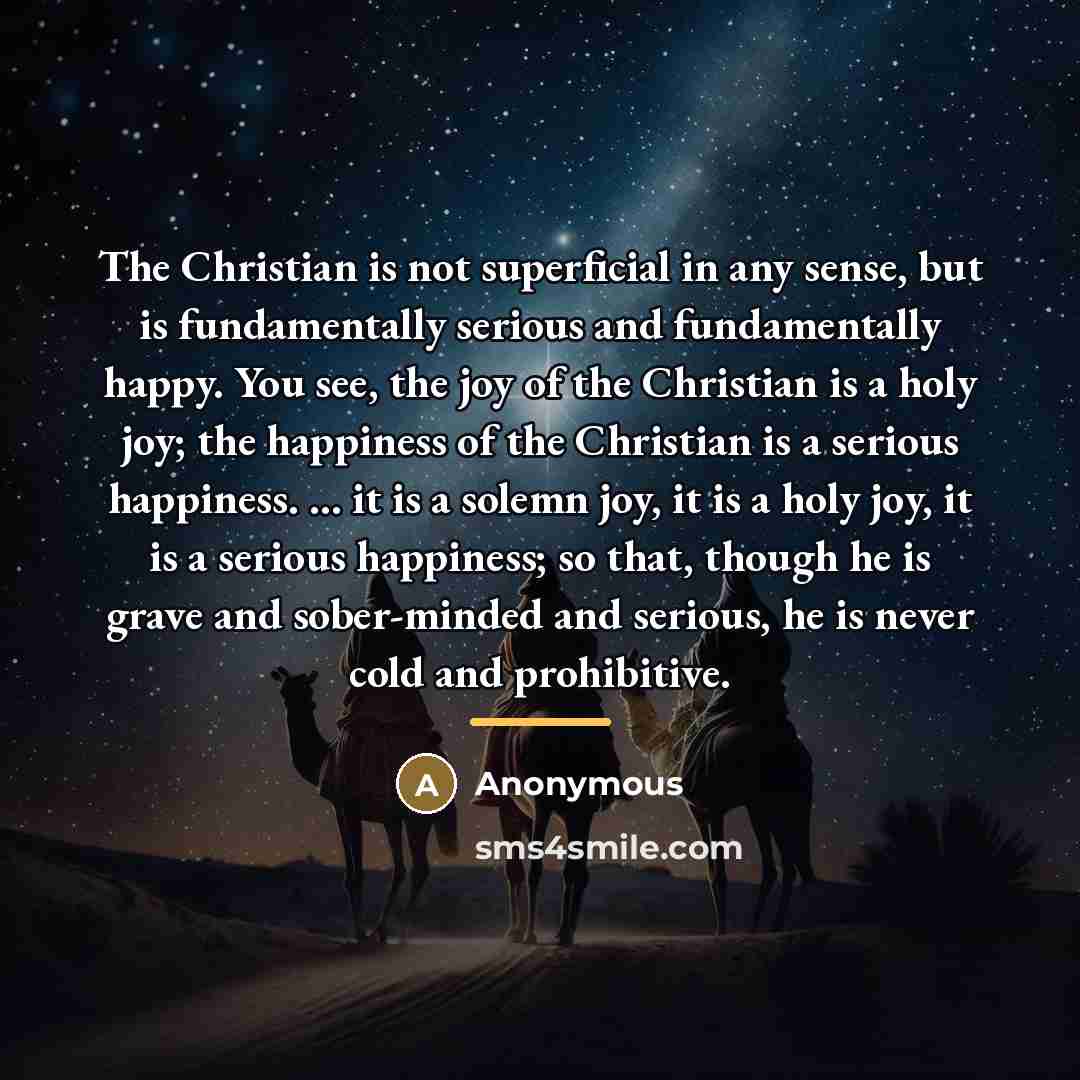 “The Christian is not superficial in any sense, but is…” quote by Anonymous
