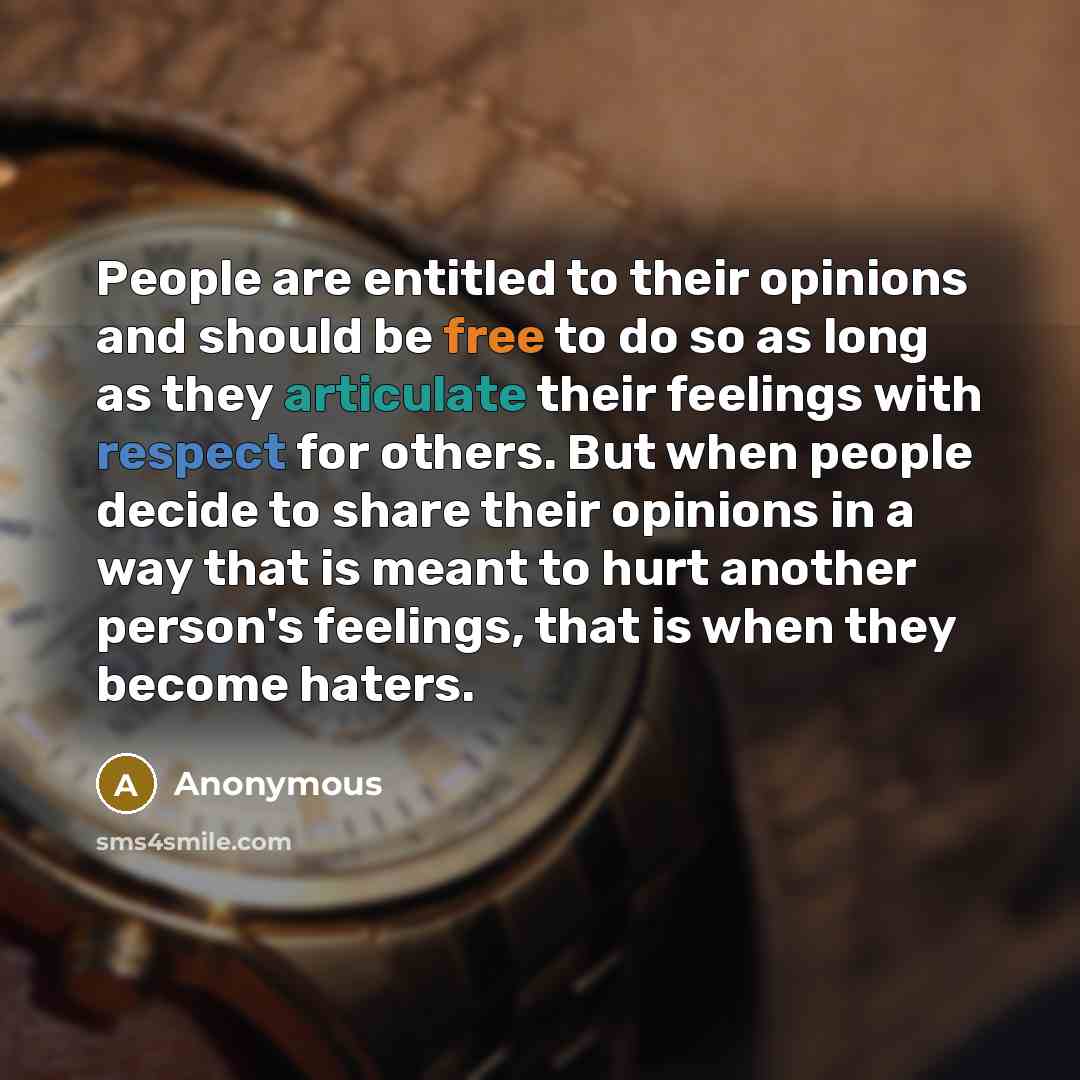“People are entitled to their opinions and should be free…” quote by Anonymous