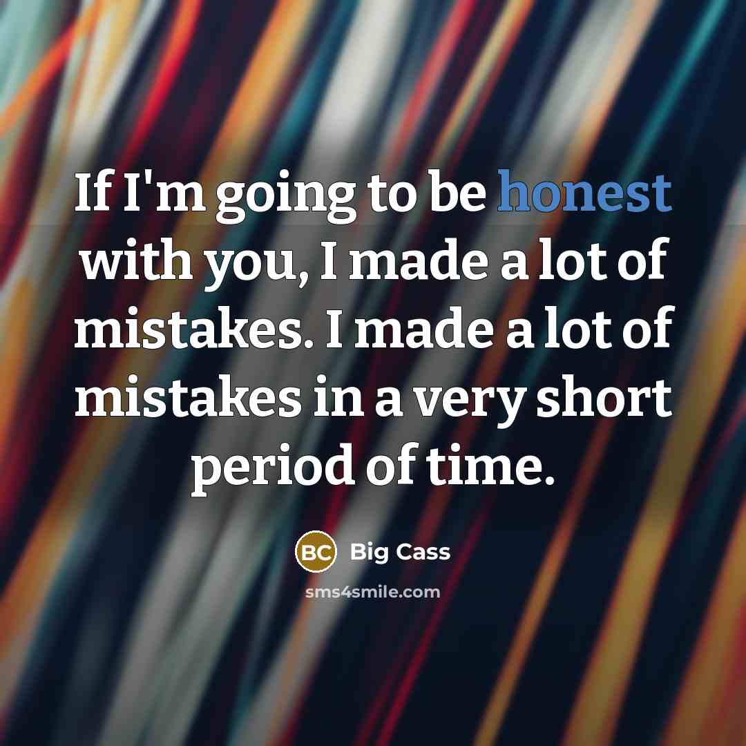 “If I'm going to be honest with you, I made…” quote by Big Cass