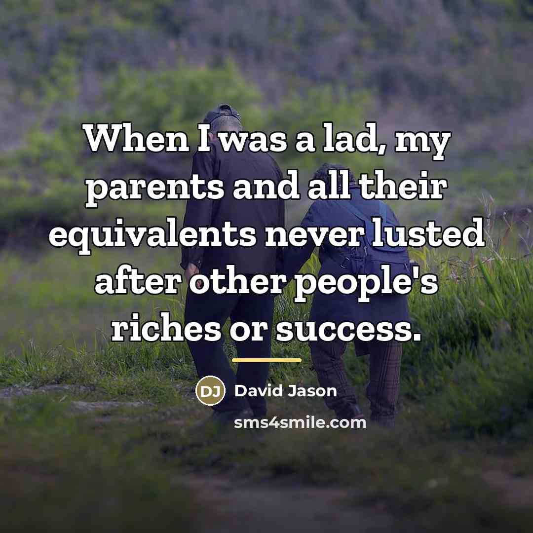 “When I was a lad, my parents and all their…” quote by David Jason