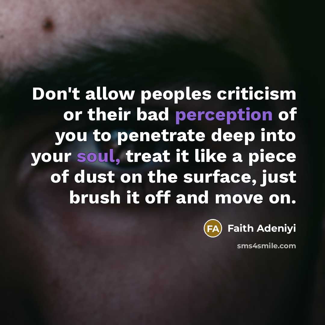 “Don't allow peoples criticism or their bad perception of you…” quote by Faith Adeniyi