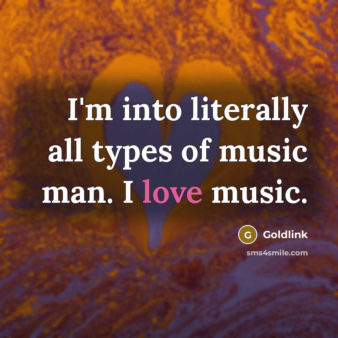 “I'm into literally all types of music man. I love…” quote by Goldlink