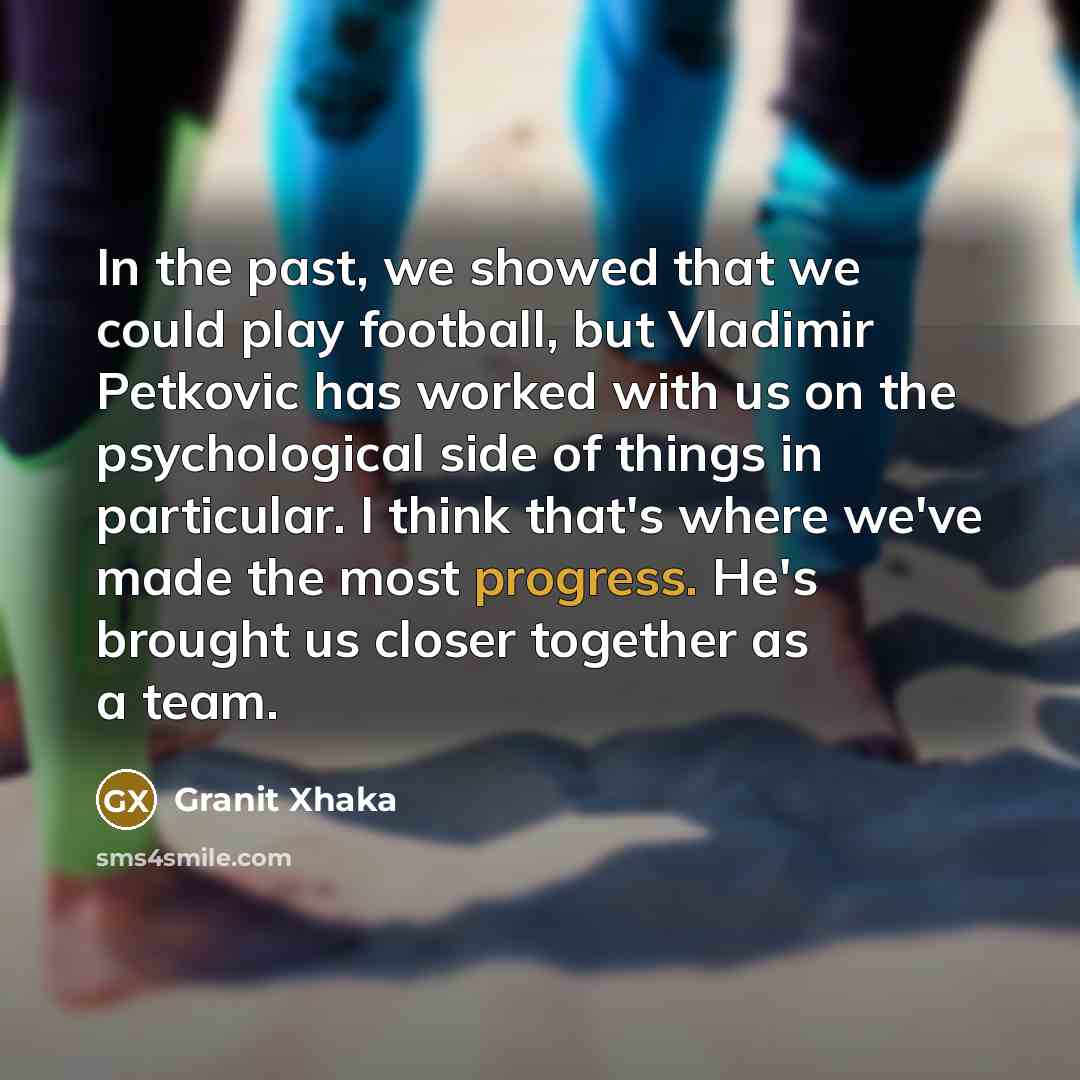 “In the past, we showed that we could play football,…” quote by Granit Xhaka