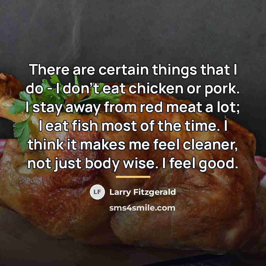 “There are certain things that I do - I don't…” quote by Larry Fitzgerald
