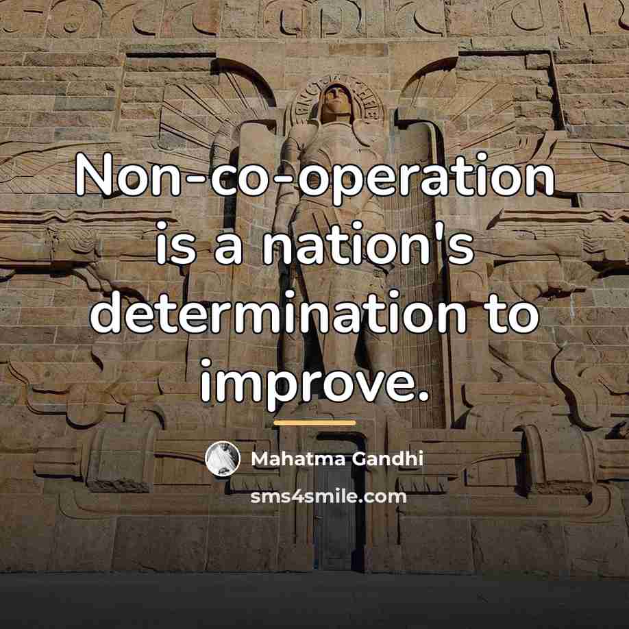 “Non-co-operation is a nation's determination to improve.…” quote by Mahatma Gandhi
